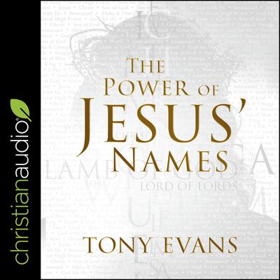 The Power of Jesus' Names Audiobook, by 