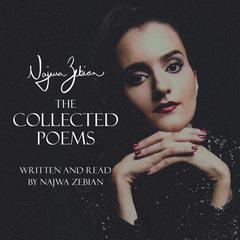 Najwa Zebian: The Collected Poems Audiobook, by 