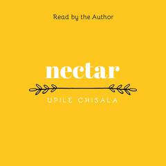 nectar Audiobook, by Upile Chisala