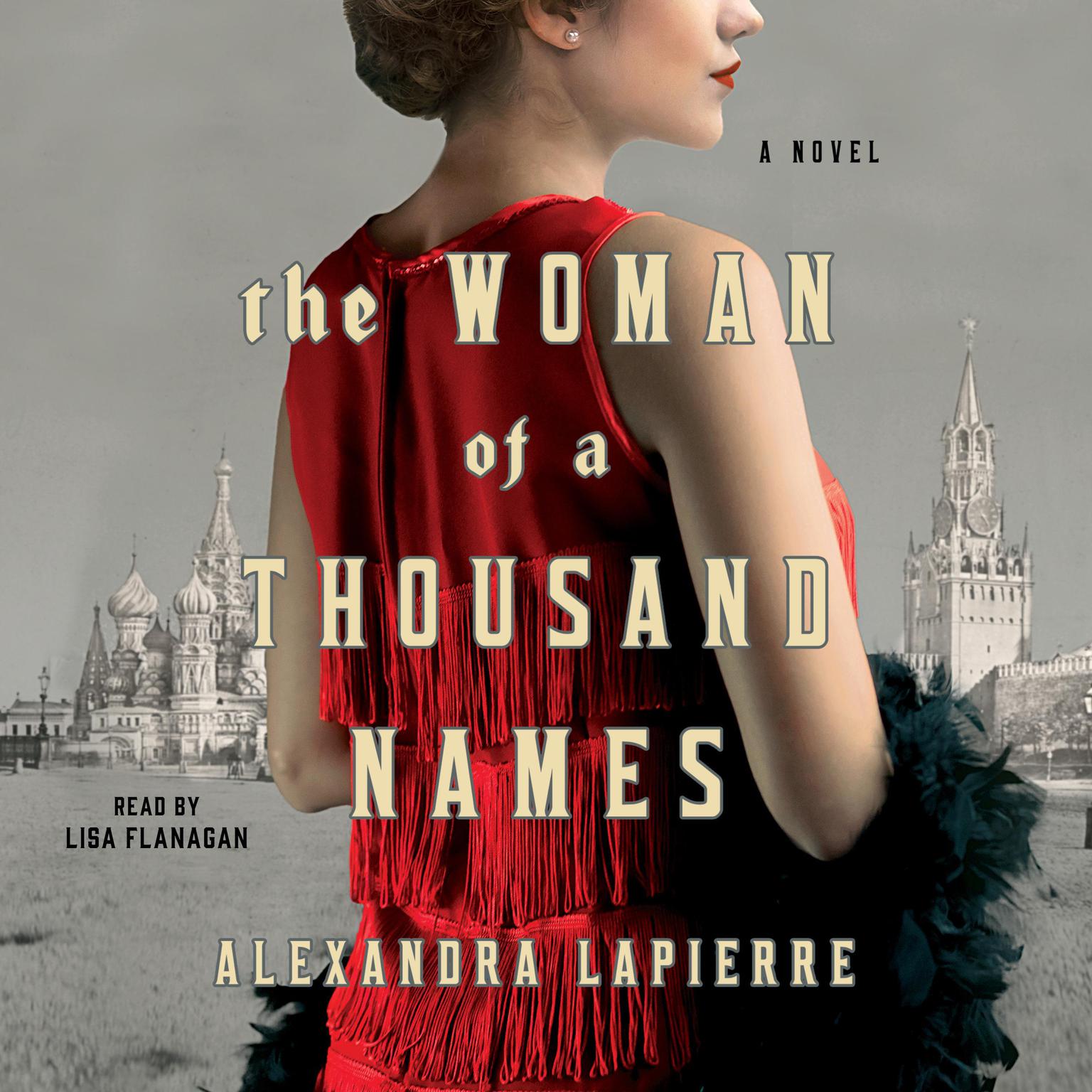 The Woman of a Thousand Names: A Novel Audiobook, by Alexandra Lapierre