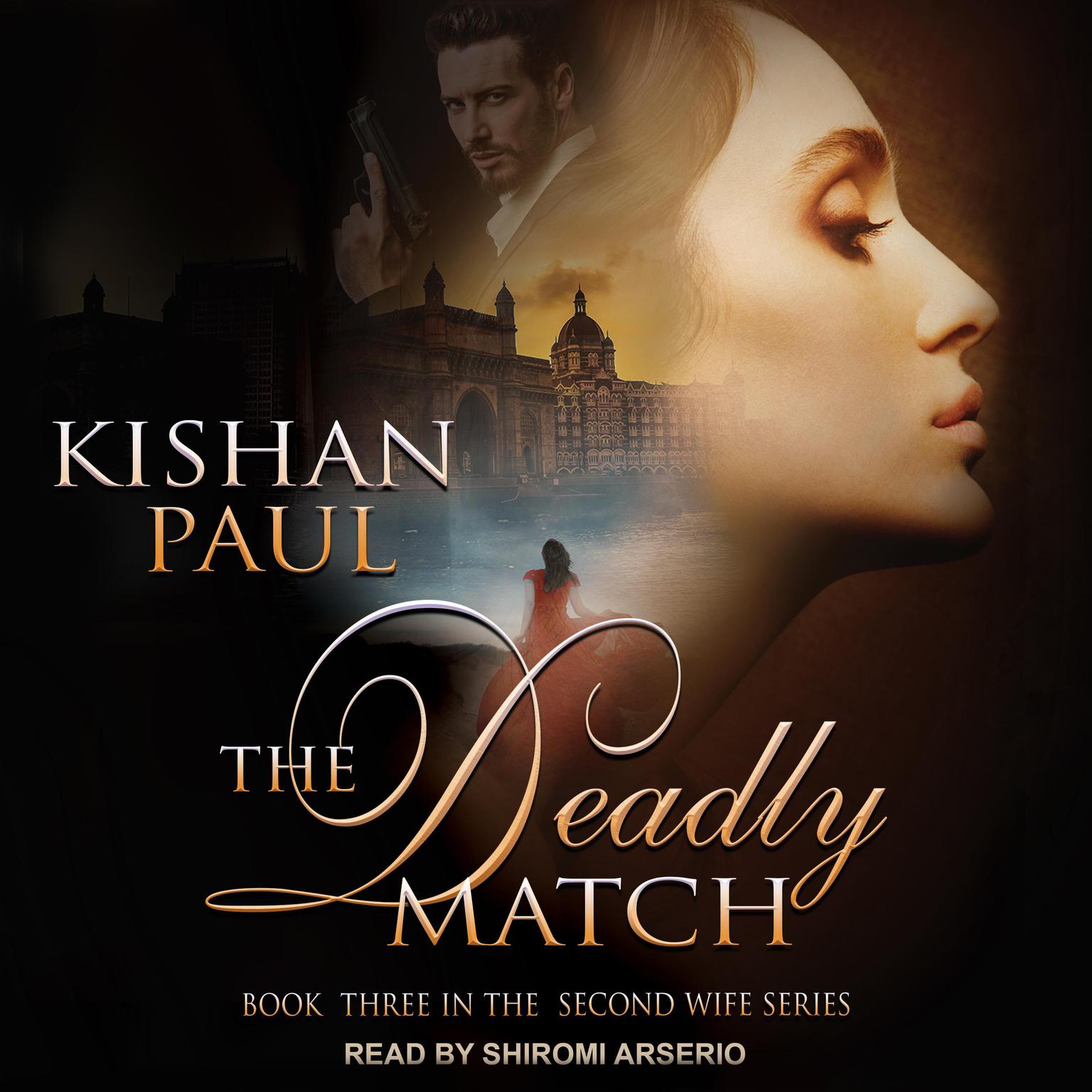 The Deadly Match Audiobook, by Kishan Paul