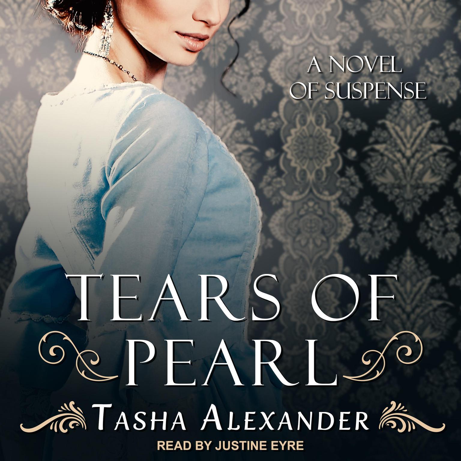 Tears of Pearl: A Novel of Suspense Audiobook, by Tasha Alexander