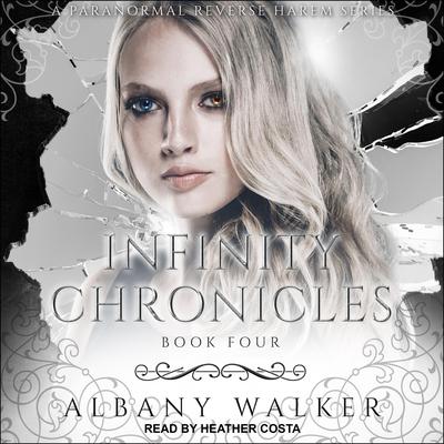 Infinity Chronicles Book Four: A Paranormal Reverse Haram Audiobook, by Albany Walker