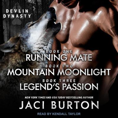 Running Mate, Mountain Moonlight, & Legend’s Passion Audiobook, by Jaci Burton