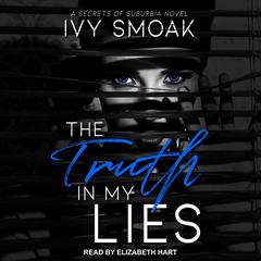 Truth in My Lies Audiobook, by Ivy Smoak