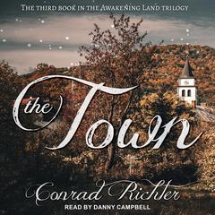 The Town Audiobook, by Conrad Richter