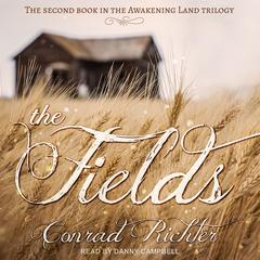 The Fields Audiobook, by Conrad Richter