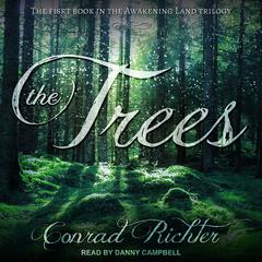 The Trees Audiobook, by Conrad Richter