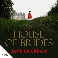 The House of Brides Audiobook, by Jane Cockram