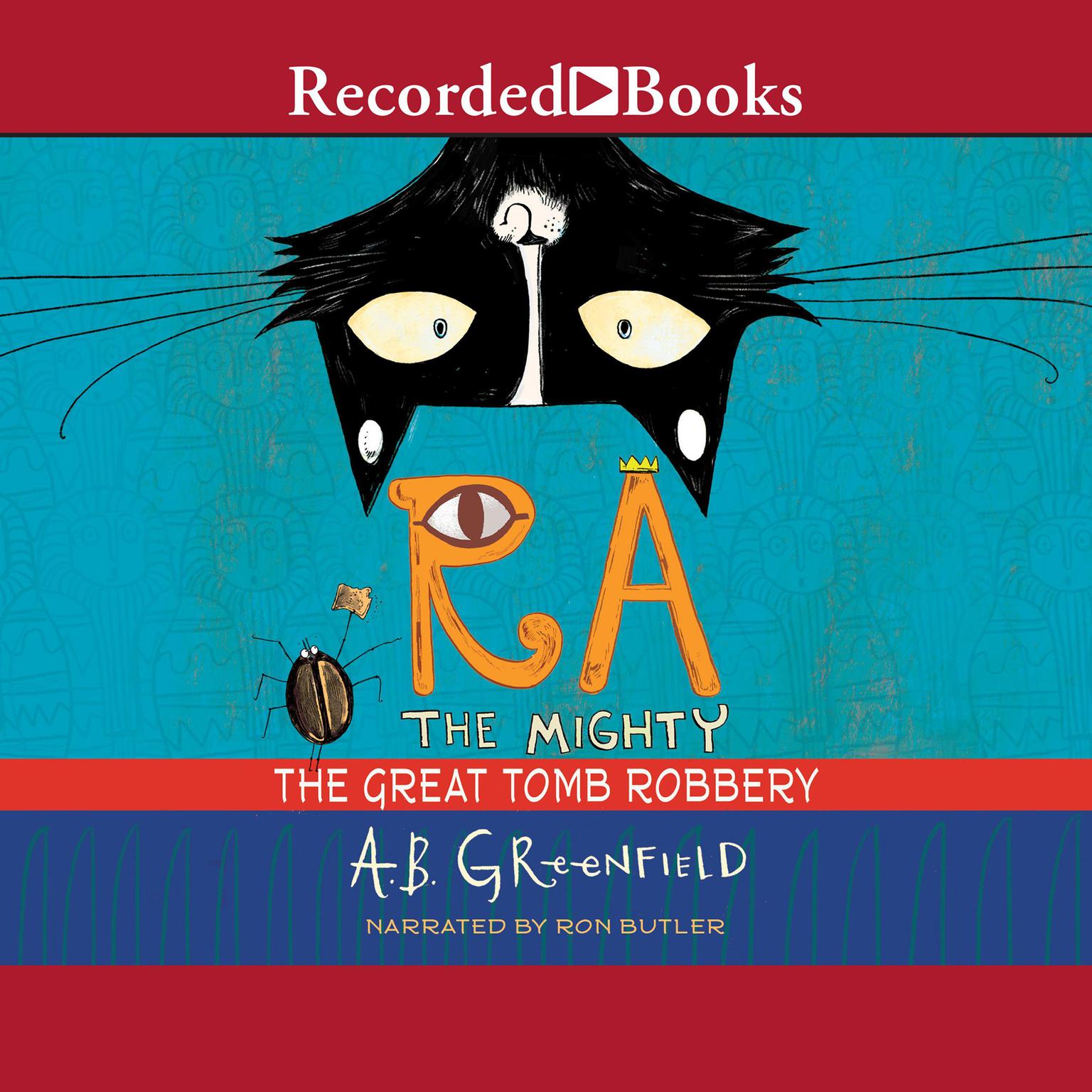 Ra the Mighty: The Great Tomb Robbery Audiobook, by A.B. Greenfield