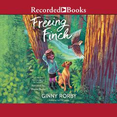 Freeing Finch Audiobook, by Ginny Rorby