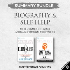 Summary Bundle: Biography & Self Help | Readtrepreneur Publishing: Includes Summary of Elon Musk & Summary of Emotional Intelligence 2.0 Audiobook, by Readtrepreneur Publishing