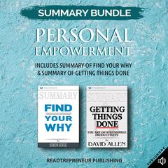 Summary Bundle: Personal Empowerment | Readtrepreneur Publishing: Includes Summary of Find Your Why & Summary of Getting Things Done Audiobook, by Readtrepreneur Publishing