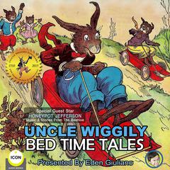 Uncle Wiggily Bed Time Tales Audiobook, by Howard Garis
