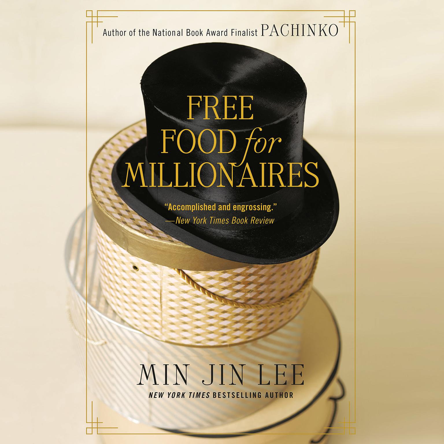 Free Food for Millionaires Audiobook, by Min Jin Lee