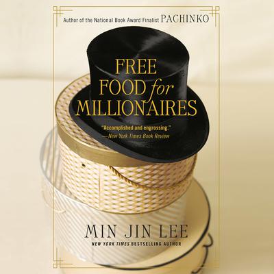 Free Food for Millionaires Audiobook, by 