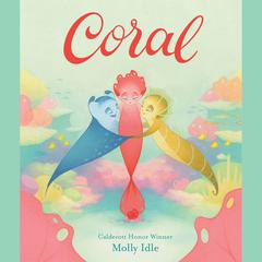 Coral Audiobook, by Molly Idle