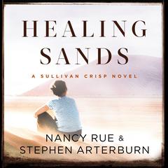 Healing Sands Audiobook, by Nancy N. Rue