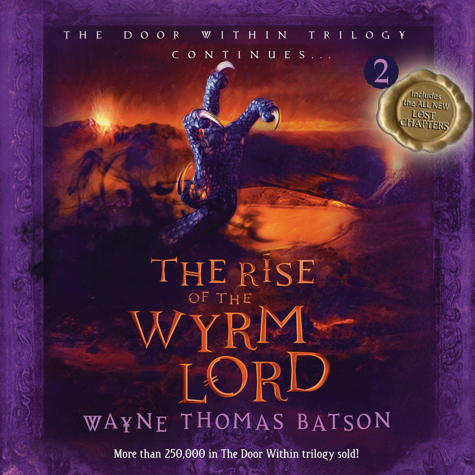 The Rise of the Wyrm Lord: The Door Within Trilogy - Book Two Audiobook, by Wayne Thomas Batson