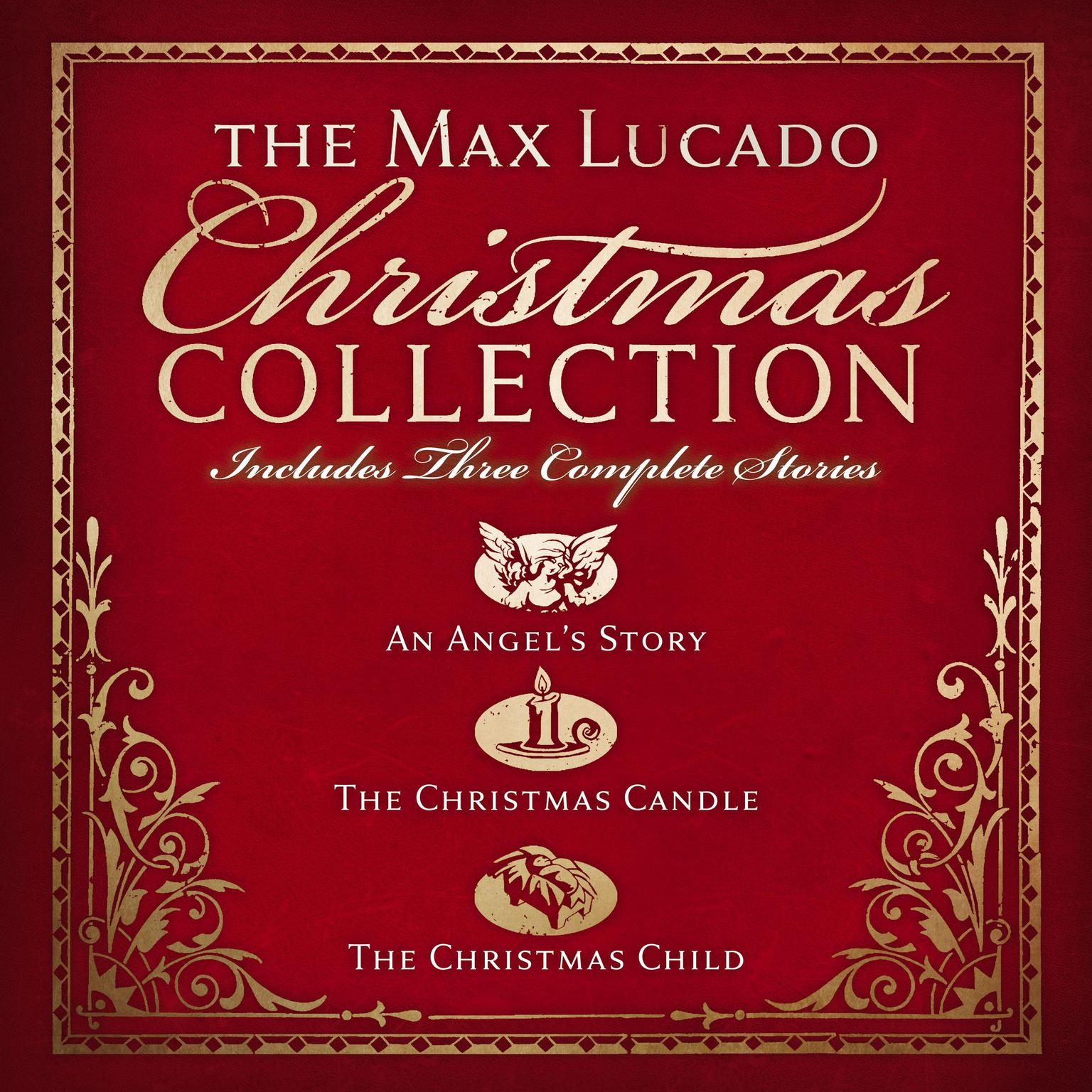 The Max Lucado Christmas Collection Audiobook, by Max Lucado