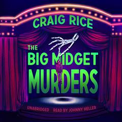 The Big Midget Murders Audiobook, by Randolph Craig