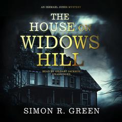 The House on Widows Hill Audiobook, by Simon R. Green
