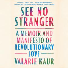 See No Stranger: A Memoir and Manifesto of Revolutionary Love Audiobook, by 