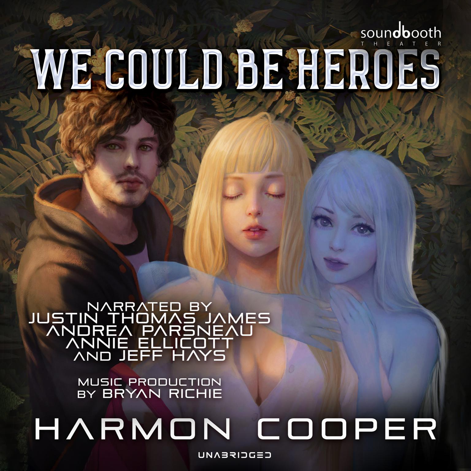 We Could Be Heroes Audiobook, by Harmon Cooper