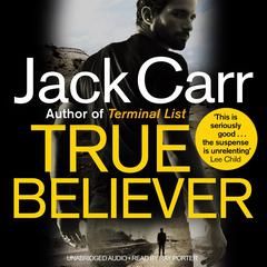 True Believer: James Reece 2 Audiobook, by Jack Carr