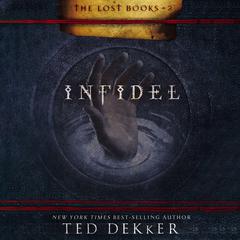 Infidel Audiobook, by Ted Dekker
