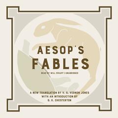 Aesop’s Fables: A New Translation by V. S. Vernon Jones with an Introduction by G. K. Chesterton Audiobook, by Aesop