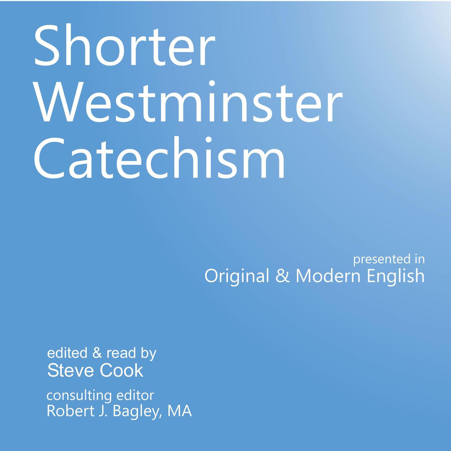 Shorter Westminster Catechism Audiobook, by Steve Cook