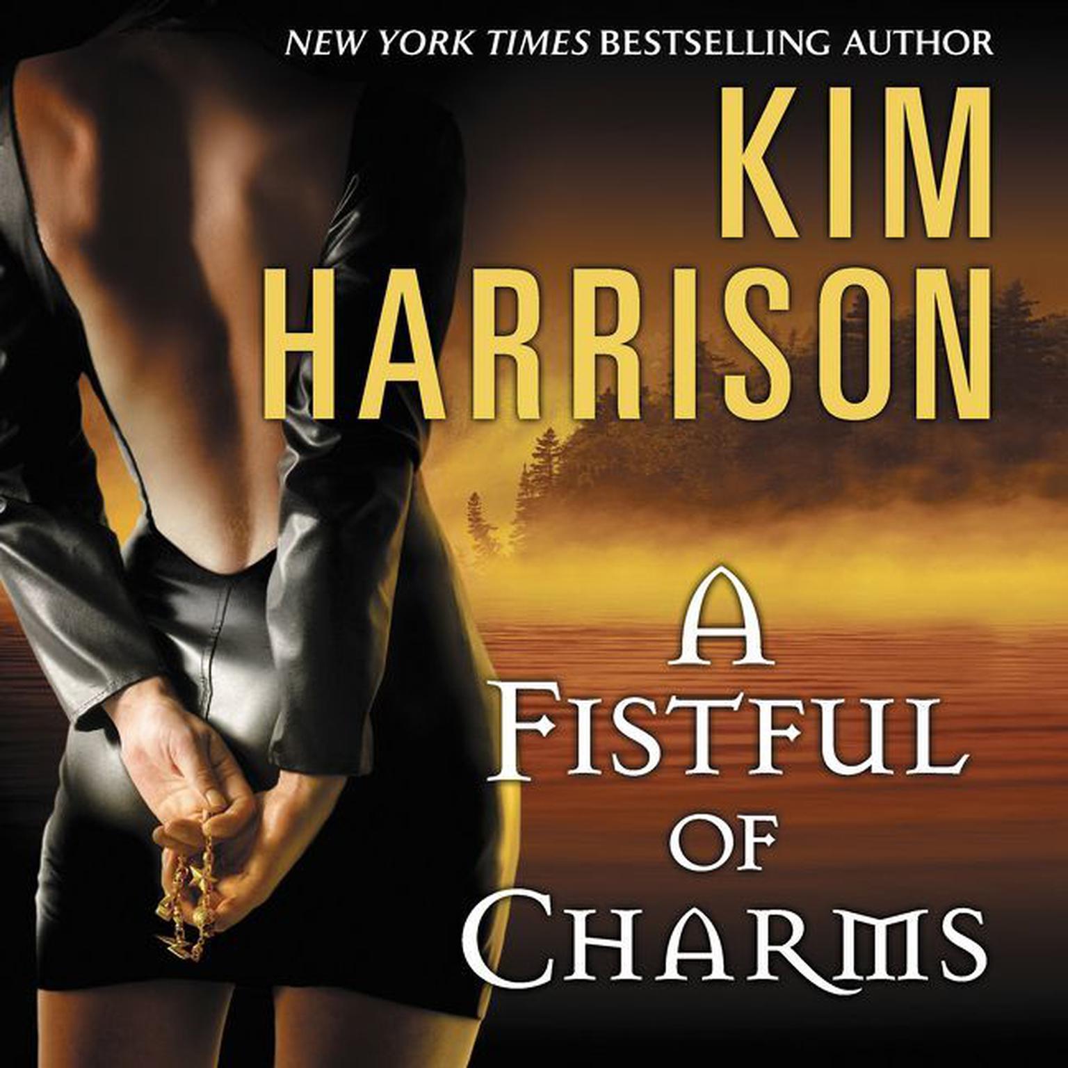 A Fistful of Charms Audiobook, by Kim Harrison