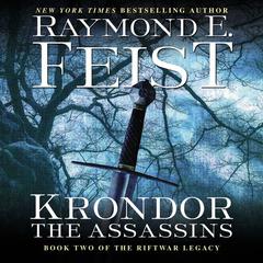 Krondor: The Assassins: Book Two of the Riftwar Legacy Audiobook, by Raymond E. Feist