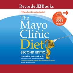 The Mayo Clinic Diet, 2nd Edition Audiobook, by 
