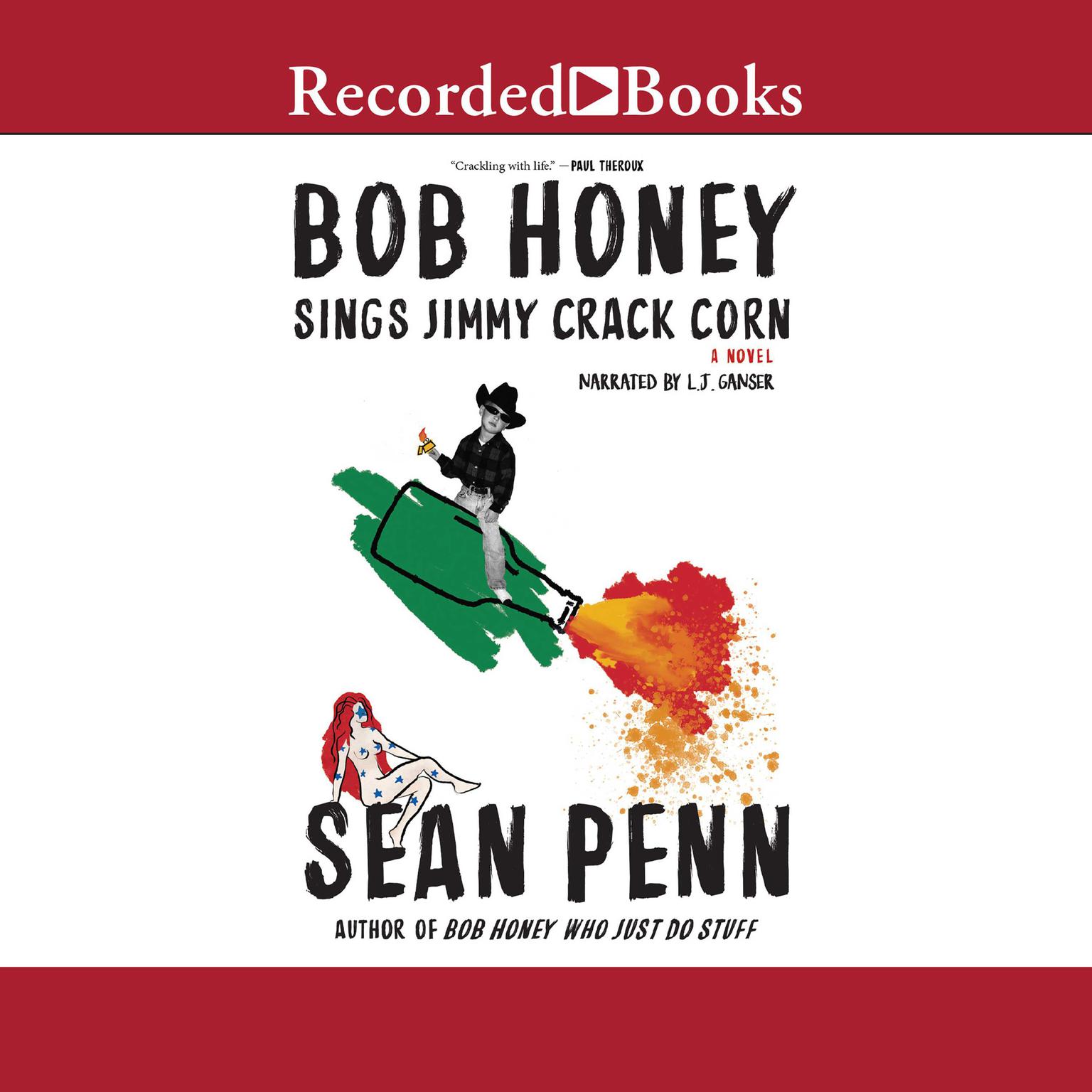 Bob Honey Sings Jimmy Crack Corn Audiobook, by Sean Penn