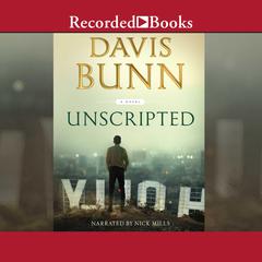 Unscripted Audiobook, by T. Davis Bunn
