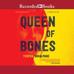 Queen of Bones Audiobook, by Teresa Dovalpage