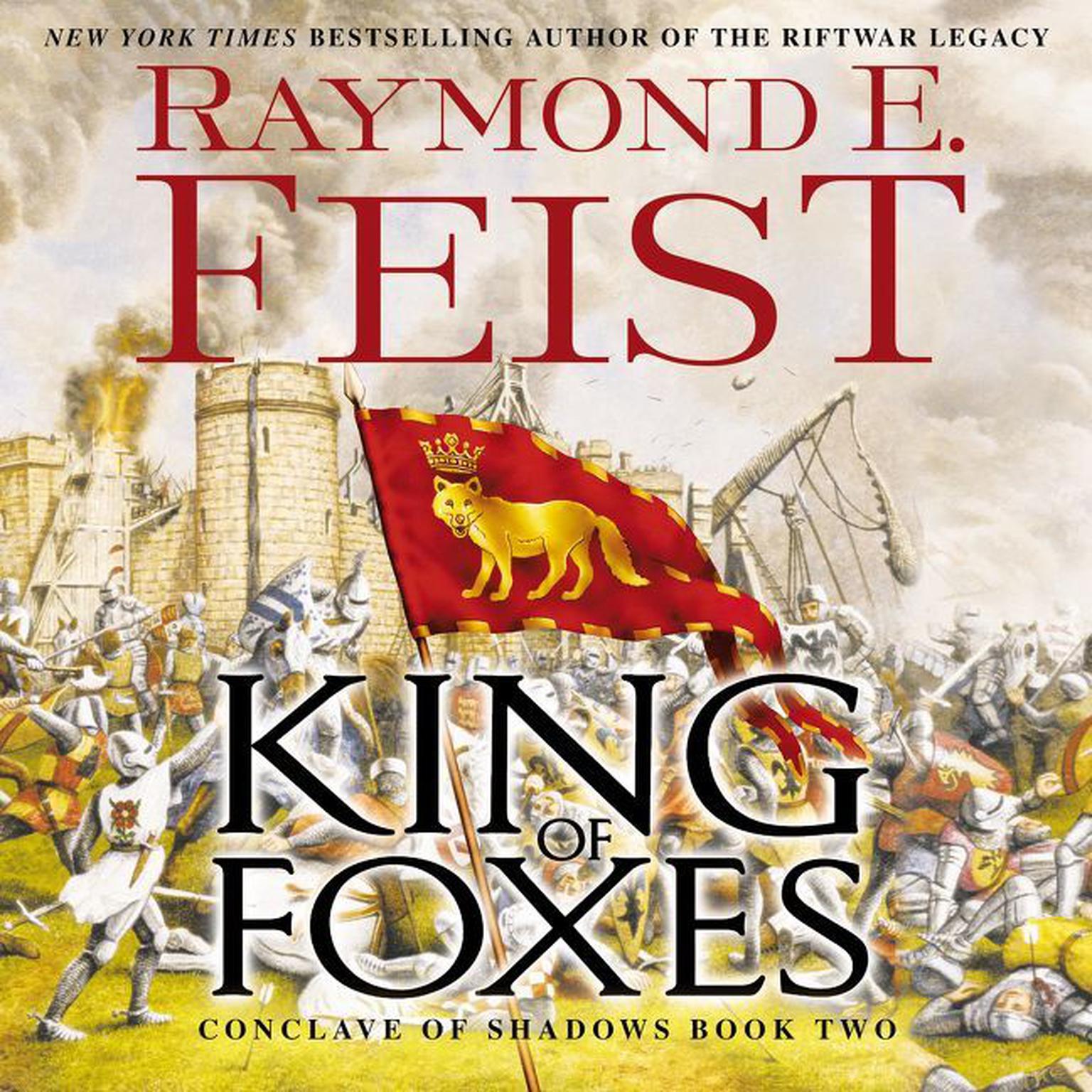 King of Foxes: Conclave of Shadows: Book Two Audiobook, by Raymond E. Feist