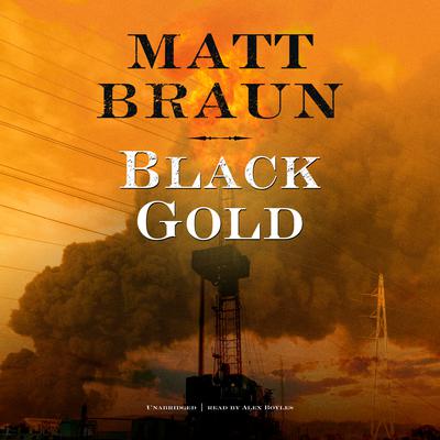Black Gold Audiobook, by Matt Braun