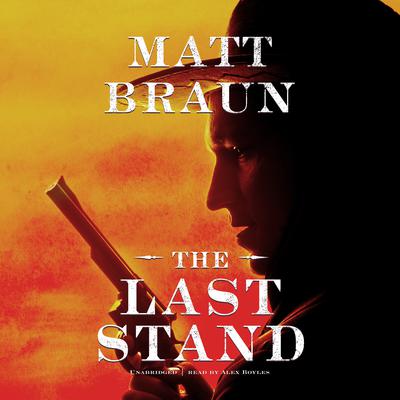 The Last Stand Audiobook, by Matt Braun
