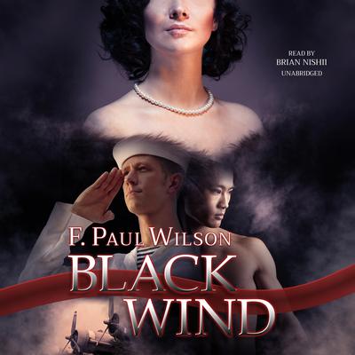 Black Wind: A Novel Audiobook, by F. Paul Wilson