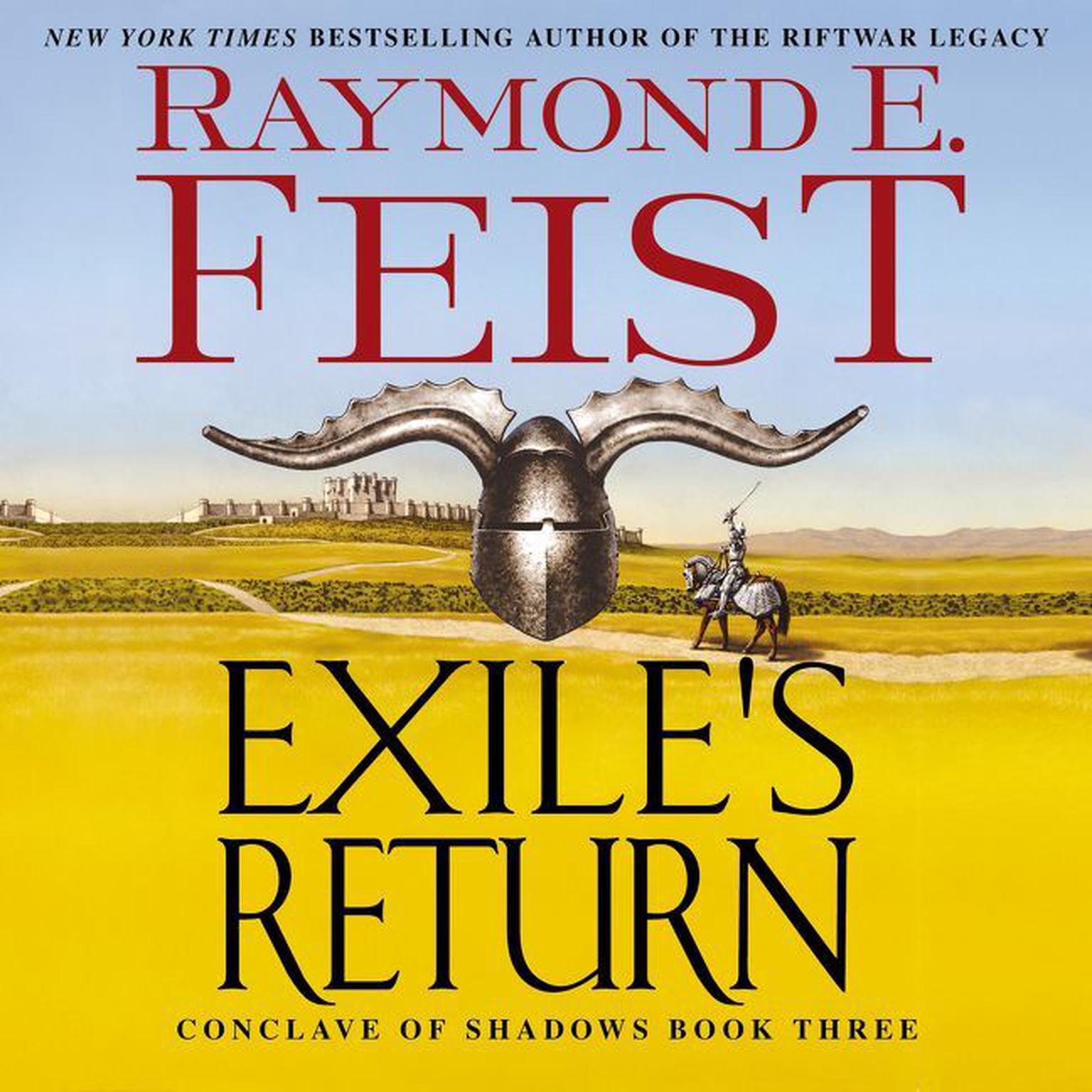 Exiles Return: Conclave of Shadows: Book Three Audiobook, by Raymond E. Feist
