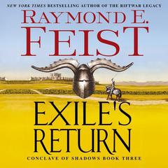 Exile's Return: Conclave of Shadows: Book Three Audiobook, by 