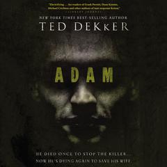 Adam Audiobook, by Ted Dekker