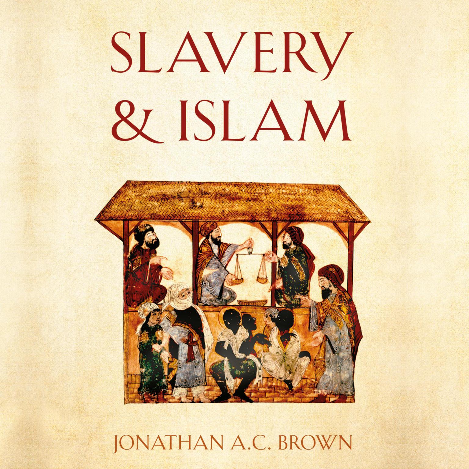 Slavery and Islam Audiobook, by Jonathan A. C. Brown