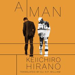 A Man Audiobook, by Keiichiro Hirano