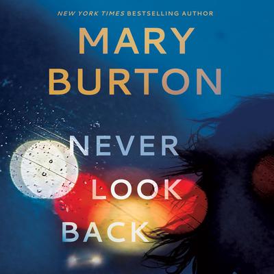 Never Look Back Audiobook, by Mary Burton