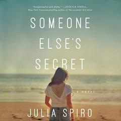 Someone Elses Secret: A Novel Audiobook, by Julia Spiro