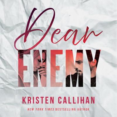 Dear Enemy Audiobook, by Kristen Callihan